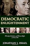 Democratic enlightenment : philosophy, revolution, and human rights 1750-1790