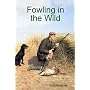 Fowling in the Wild
