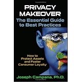privacy makeover the essential guide to best practices how to protect assets and foster consumer loyalty