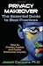 Privacy MakeOver: The Essential Guide to Best Practices: How to Protect Assets and Foster Consumer Loyalty