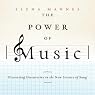 The Power of Music: Pioneering Discoveries in the New Science of Song
