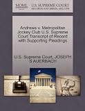 Andrews v. Metropolitan Jockey Club U.S. Supreme Court Transcript of Record with Supporting Pleadings