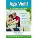 Age Well! (Cleveland Clinic Guides)