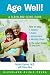 Age Well! (Cleveland Clinic Guides)