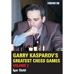 Garry Kasparov's Greatest Chess Games, Vol. 2 book cover