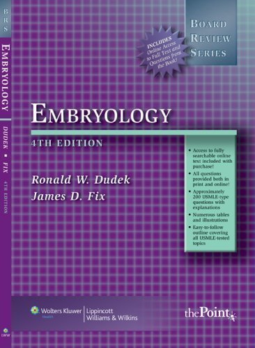 By Ronald W. Dudek: BRS Embryology (Board Review Series) Fourth (4th) Edition