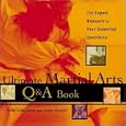 The Ultimate Martial Arts Q&A Book : 750 Expert Answers to Your Essential Questions by John Corcoran and John Graden