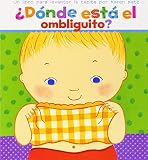 ¿Dónde está el ombliguito? Un libro para levantar la tapita por Karen Katz (Spanish Edition)