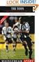 The Toon: A Complete History of Newcastle United Football Club (Mainstream Sport)