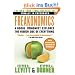 Freakonomics: A Rogue Economist Explores the Hidden Side of Everything (P.S.)