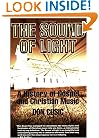 The Sound of Light: The History of Gospel and Christian Music