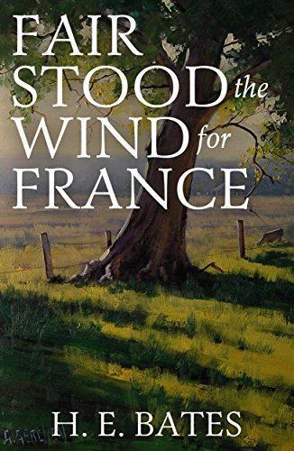 Fair Stood the Wind for France