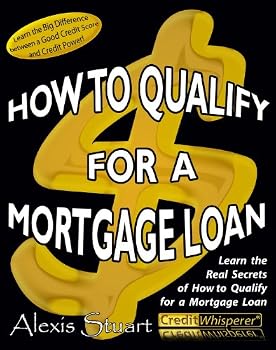 qualify for a mortgage loan