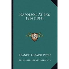 Napoleon at Bay, 1814 (1914)