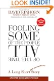 Fooling Some of the People All of the Time, A Long Short (and Now Complete) Story, Updated with New Epilogue