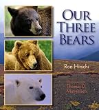 Our Three Bears Ron Hirschi