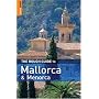 The Rough Guide to Mallorca and Menorca (Rough Guide Travel Guides)