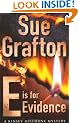 E Is For Evidence (Kinsey Millhone Mysteries)