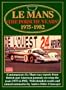 Le Mans: The Porsche Years: 1975-1982 (Le Mans Racing Series)
