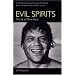 Evil Spirits: The Life of Oliver Reed