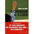 Bonheur d'�cole : Peut-on encore sauver l'�cole fran�aise ?