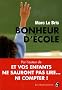 Bonheur d'�cole : Peut-on encore sauver l'�cole fran�aise ?