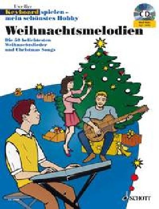 Produkt-Bild: Weihnachtsmelodien: Die 50 beliebtesten Weihnachtslieder und Christmas Songs. Keyboard. Ausgabe mit CD-Extra. (Keyboard spielen - mein sch&ouml;nstes Hobby)