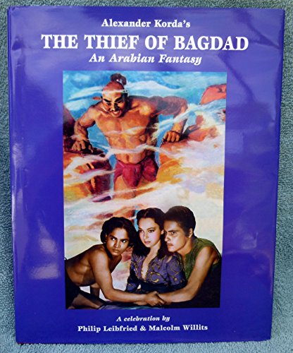 Alexander Korda's The Thief of Bagdad: An Arabian Fantasy (1st Edition)