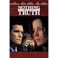 Nothing But The Truth (2008)