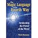 The Magic Language of the Fourth Way: Awakening the Power of the Word