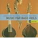 Music for Bass Viols