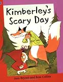 Kimberleys Scary Day (Reading Corner Blue Level 1)