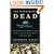 The Illustrious Dead: The Terrifying Story of How Typhus Killed Napoleon's Greatest Army