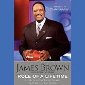 Role of a Lifetime: Reflections on Faith, Family, and Significant Living | [James Brown, Nathan Whitaker, Tony Dungy (foreword)]