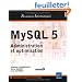 MySQL 5 - Administration et optimisation