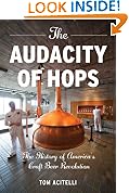 #8: The Audacity of Hops: The History of America's Craft Beer Revolution