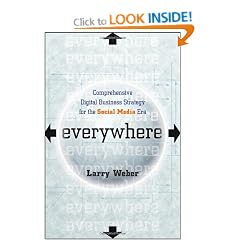 Everywhere: Comprehensive Digital Business Strategy for the Social Media Era