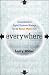 Everywhere: Comprehensive Digital Business Strategy for the Social Media Era