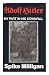 Adolf Hitler: My Part in His Downfall