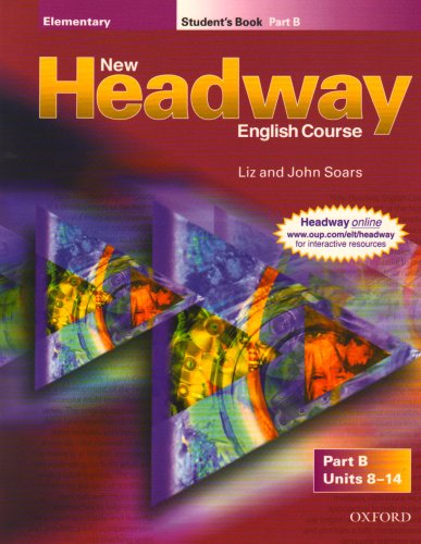 New Headway Elementary: Elementary: Student's Book B: Student's Book B Elementary level