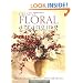 Creative Floral Arranging: How to Decorate with Fresh, Dried & Silk Flowers