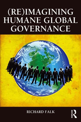 (Re)Imagining Humane Global Governance (Global Horizons)