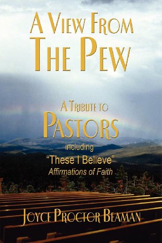 A View From the Pew: A Tribute to Pastors (Morgan James Faith)