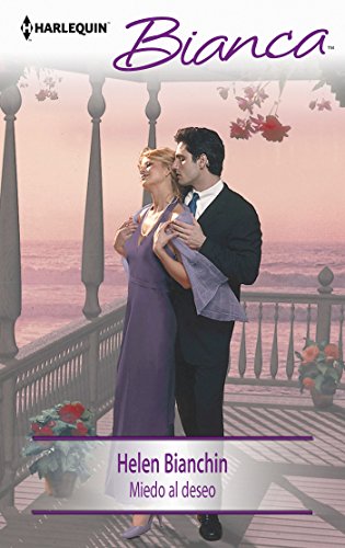 Miedo al deseo (Bianca) (Spanish Edition)