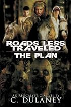 Roads Less Traveled: The Plan Roads Less Traveled: The Plan