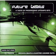 Future Beats-a Taste of Progressive Uptempo Bits