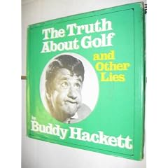 Truth About Golf & Other Lies