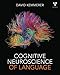 Cognitive Neuroscience of Language