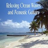 Ocean Relaxation and Acoustic Guitars