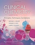 Clinical Chemistry: Principles, Techniques, and Correlations